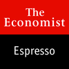 The Economist Espresso - Brief Morning News Update